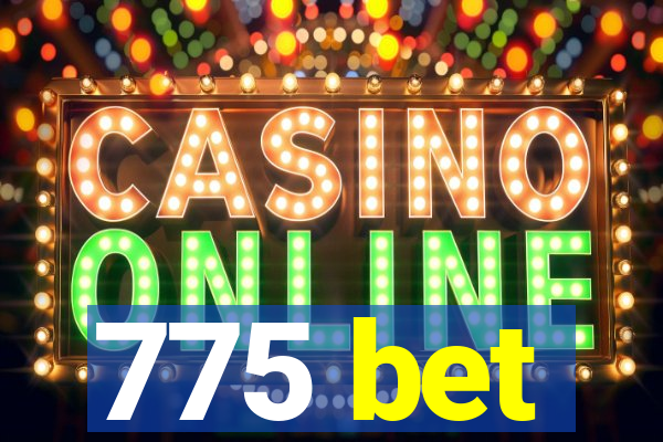 775 bet